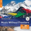 音樂無國界:一個非常特殊的音樂指南 The Rough Guide To Music Without Frontiers: In association with UNPO